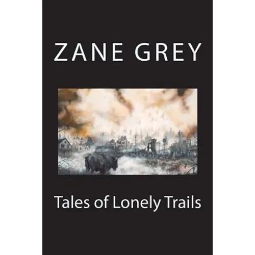 Tales of Lonely Trails