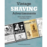 Vintage Shaving Advertisements: Razors, Soaps and Strops of the Early 1900s - Paperback