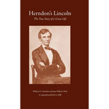 Herndon's Lincoln: The True Story of a Great Life - Hardcover