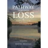 Pathway Through Loss: Finding Hope in the Dark Valleys