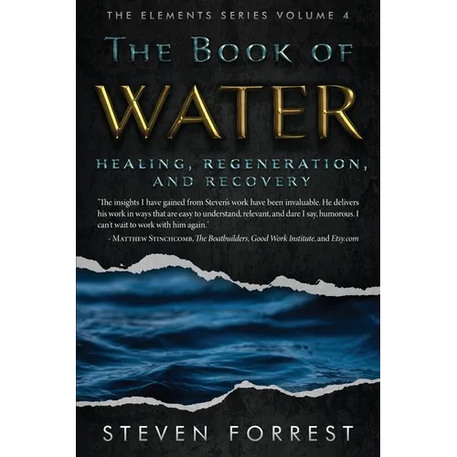 The Book of Water: Healing, Regeneration and Recovery