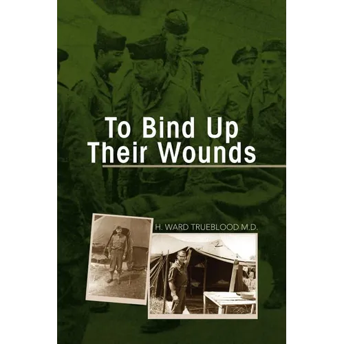 To Bind Up Their Wounds - Paperback