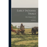 Early Indiana Trials: And Sketches