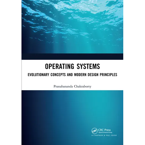 Operating Systems: Evolutionary Concepts and Modern Design Principles