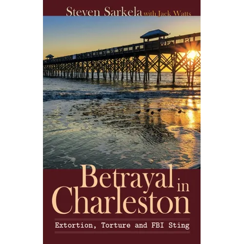 Betrayal In Charleston