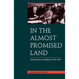 In the Almost Promised Land: American Jews and Blacks, 1915-1935 - Paperback