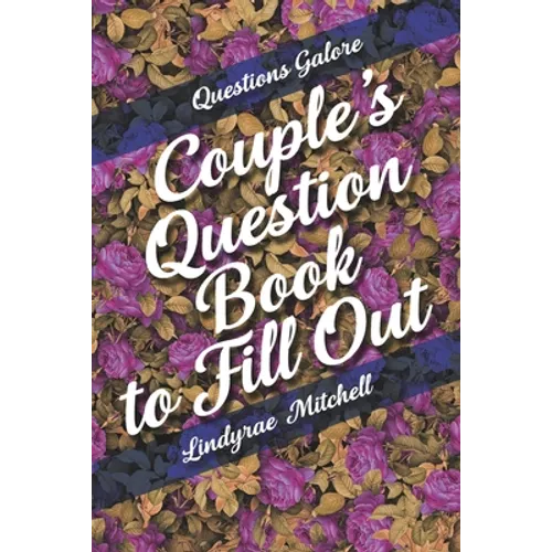 Questions Galore - Couple's Question Book to Fill Out