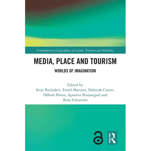Media, Place and Tourism: Worlds of Imagination