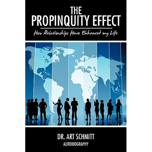 The Propinquity Effect: How Relationships Have Enhanced my Life