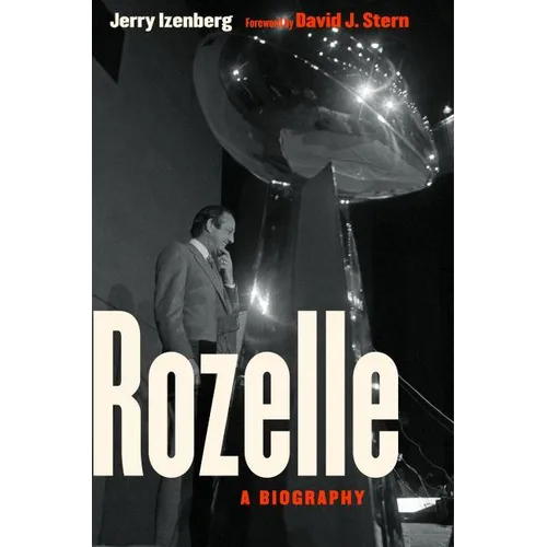 Rozelle: A Biography