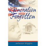 Another Generation Almost Forgotten
