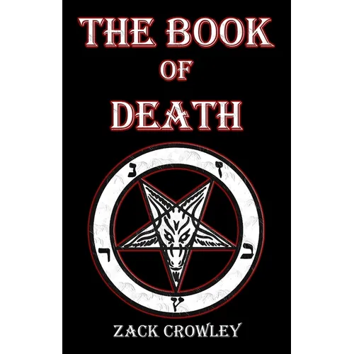 The Book of Death: Grimoire of Black Magic Spells and Curses