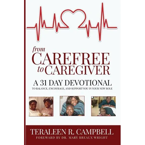 From Carefree To Caregiver