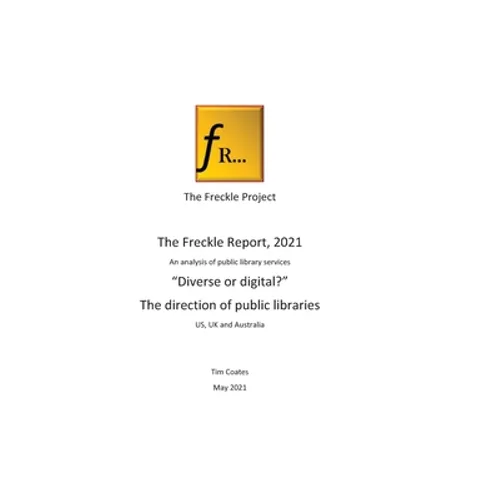 Freckle Report 2021: "Digital or Diverse?"- the future for public libraries