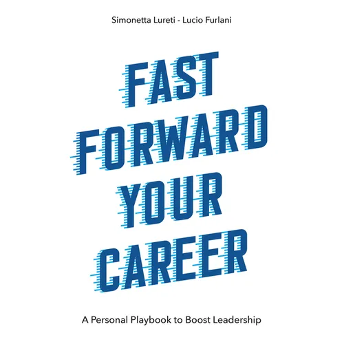 Fast Forward Your Career: A Personal Playbook to Boost Leadership