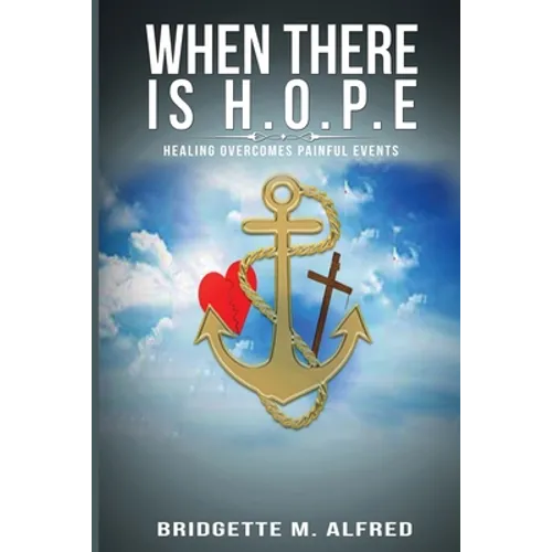 When There is H.O.P.E: Healing Overcomes Painful Events