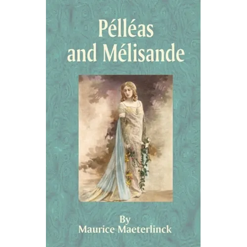 Pelleas and Melisande