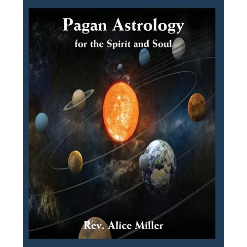 Pagan Astrology for the Spirit and Soul