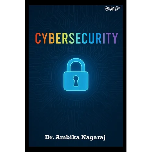 Cybersecurity - A Broad Perspective