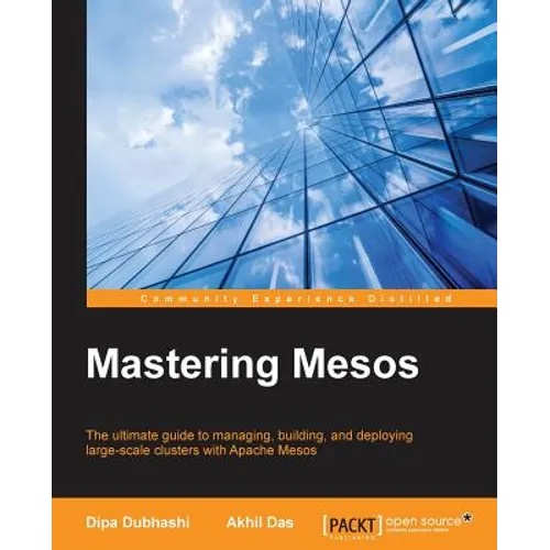 Mastering Mesos