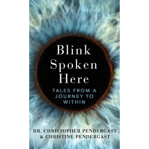 Blink Spoken Here: Tales From A Journey To Within