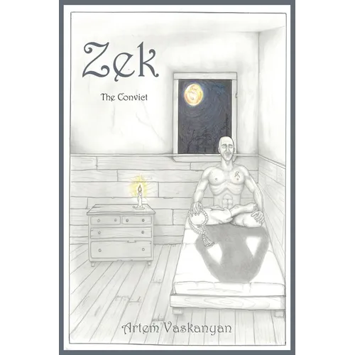 Zek: The Convict