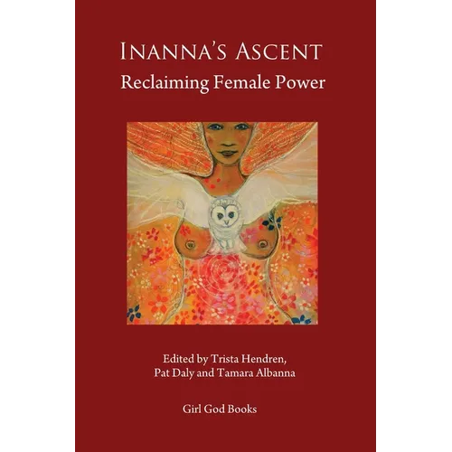 Inanna's Ascent: Reclaiming Female Power