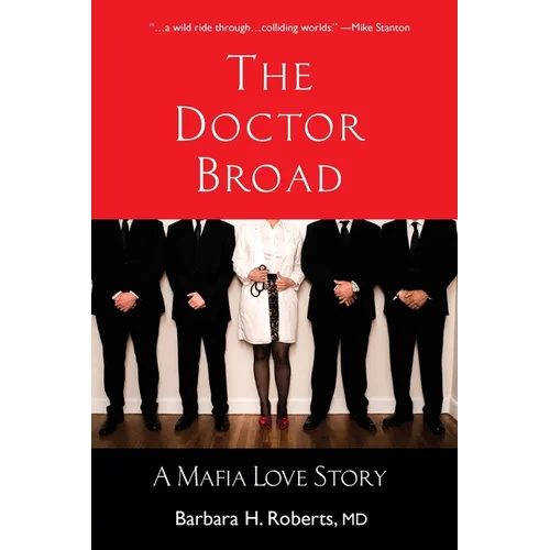 The Doctor Broad: A Mafia Love Story