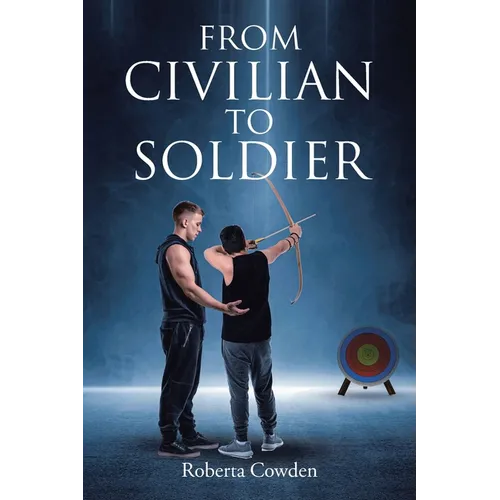 From Civilian to Soldier