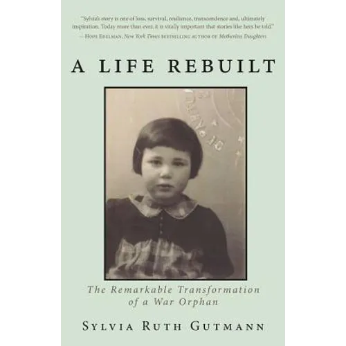 A Life Rebuilt: The Remarkable Transformation of a War Orphan