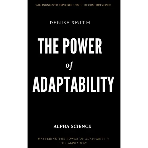 THE POWER of ADAPTABILITY: Thriving in a Changing World