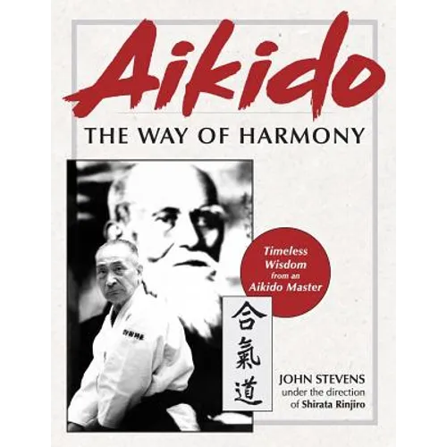 Aikido: The Way of Harmony