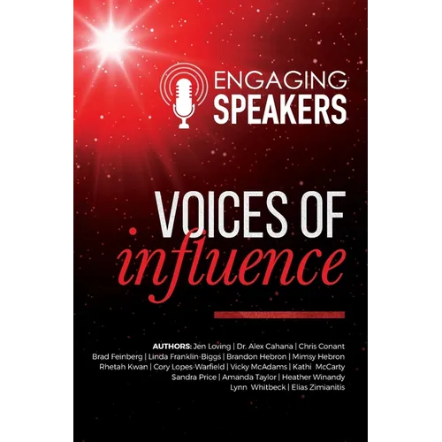 Engaging Speakers: Voices of Influence