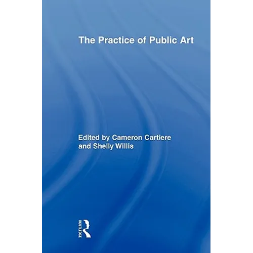 The Practice of Public Art