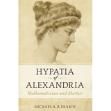 Hypatia of Alexandria: Mathematician and Martyr - Hardcover