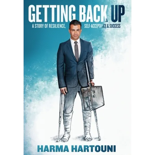 Getting Back Up: A Story of Resilience, Self-Acceptance and Success