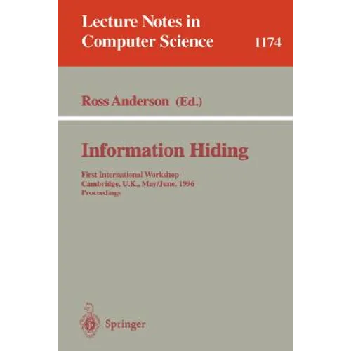 Information Hiding: First International Workshop, Cambridge, U.K., May 30 - June 1, 1996. Proceedings