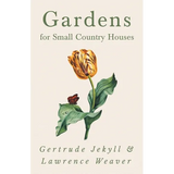 Gardens for Small Country Houses - Paperback