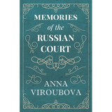 Memories of the Russian Court