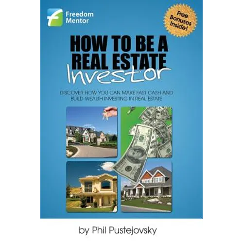 How to be a Real Estate Investor