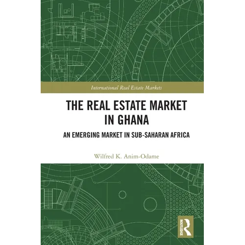 The Real Estate Market in Ghana: An Emerging Market in Sub-Saharan Africa