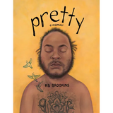 Pretty: A Memoir - Hardcover