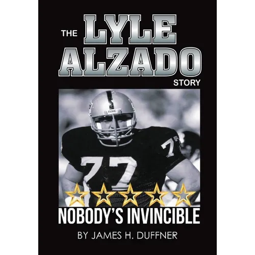 The Lyle Alzado Story Nobody's Invincible