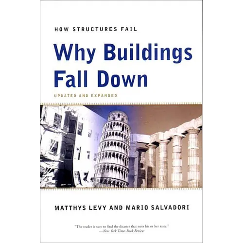 Why Buildings Fall Down: How Structures Fail