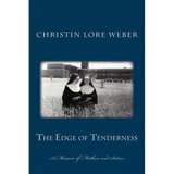 The Edge of Tenderness: A Memoir of Mothers and Sisters - Paperback