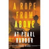 A Rope from Above: at Pearl Harbor