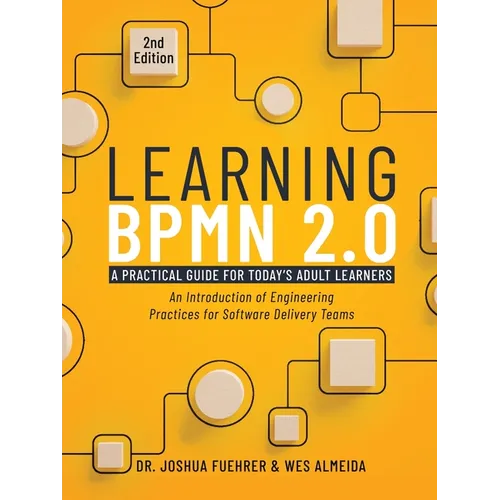 Learning BPMN 2.0: An Introduction of Engineering Practices for Software Delivery Teams