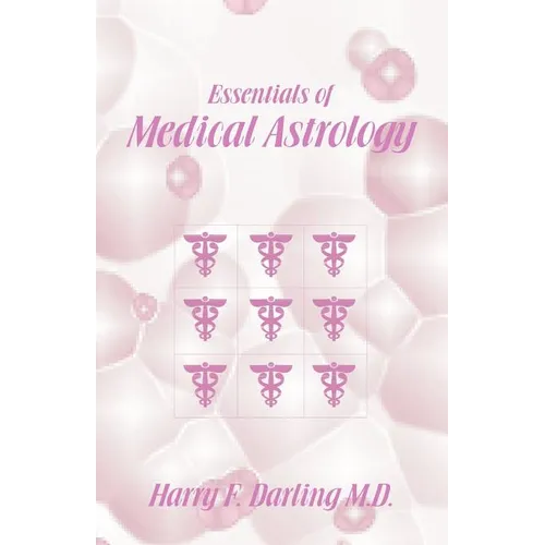 Essentials of Medical Astrology