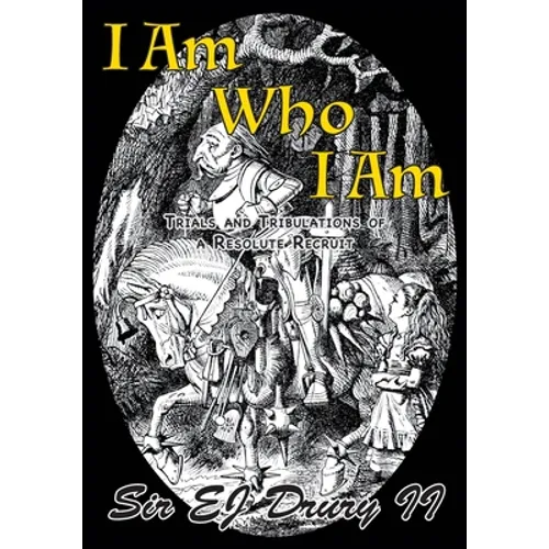 I Am Who I Am: Trials and Tribulations of a Resolute Recruit