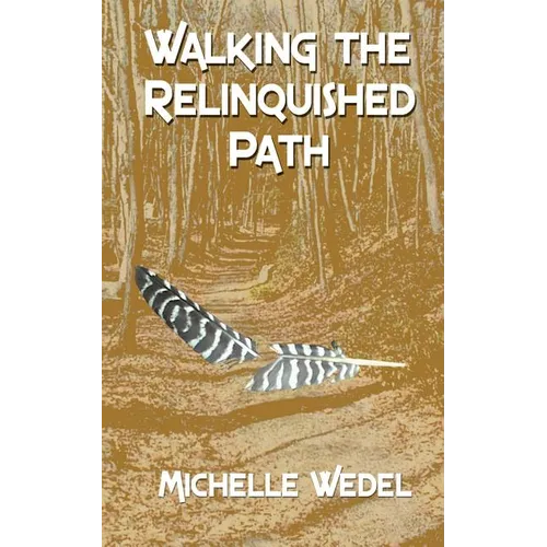 Walking the Relinquished Path